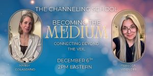 Becoming the Medium: Connecting Beyond the Veil